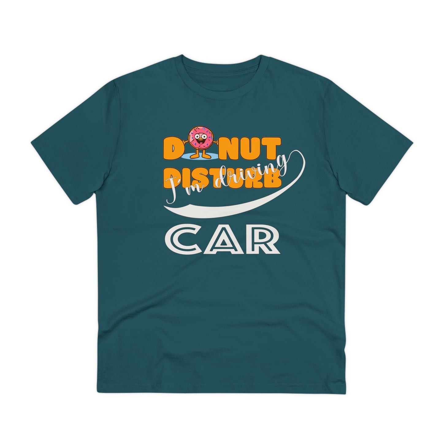 Donut Disturb I´m driving Car - Unisex Shirt