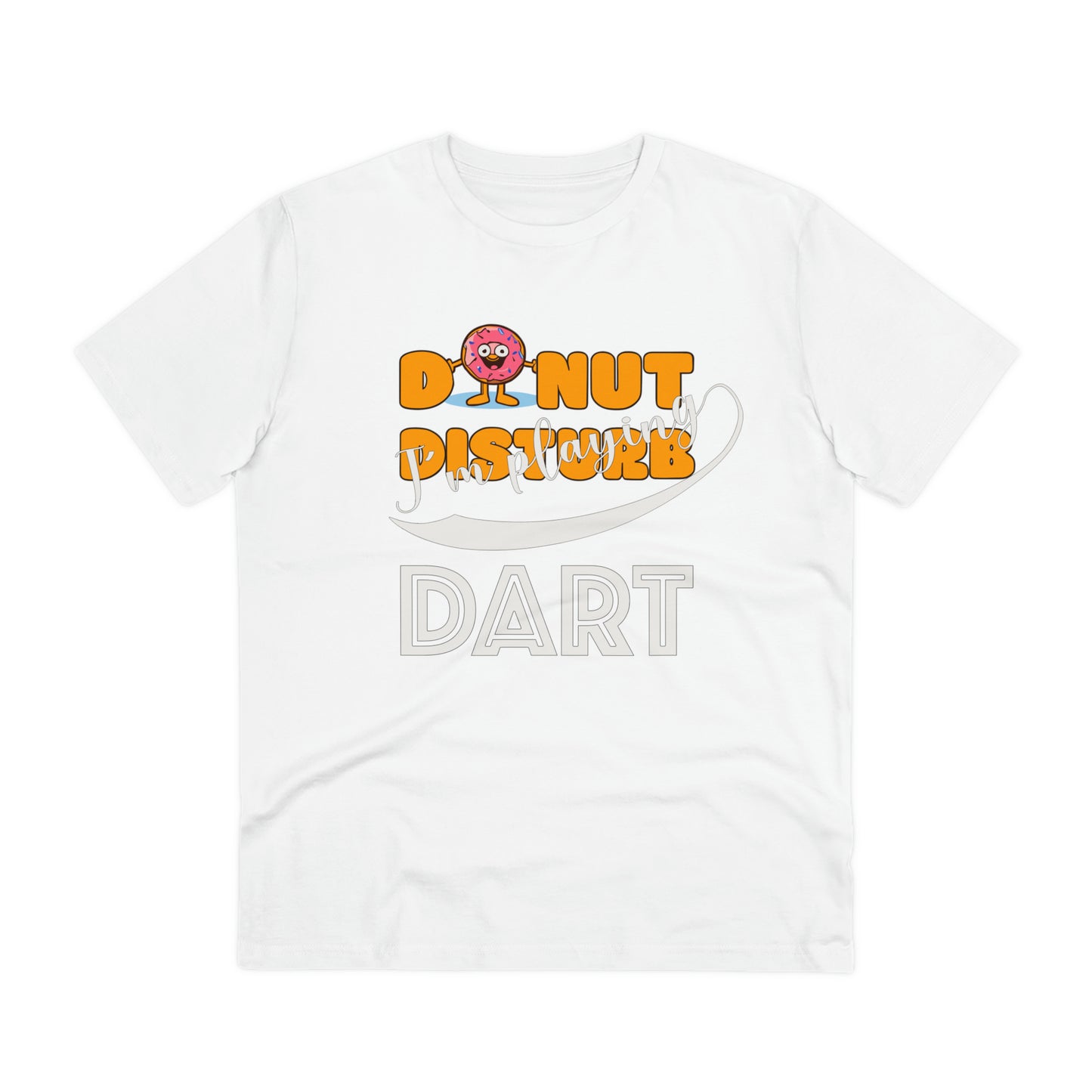 Donut Disturb I´m playing Dart - Unisex Shirt