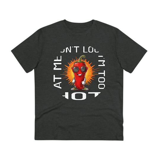 I'M TOO HOT - Unisex Shirt