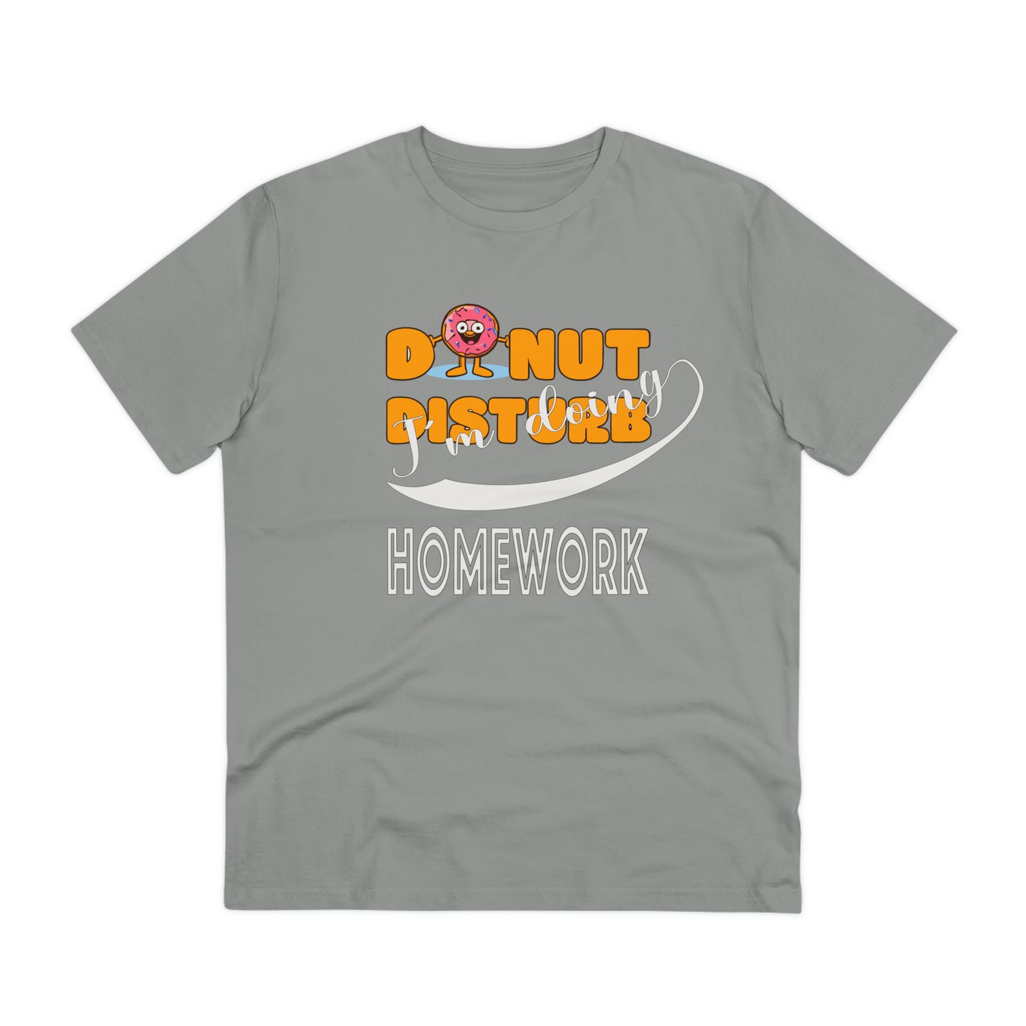 Donut Disturb I´m doing Homework - Unisex Shirt