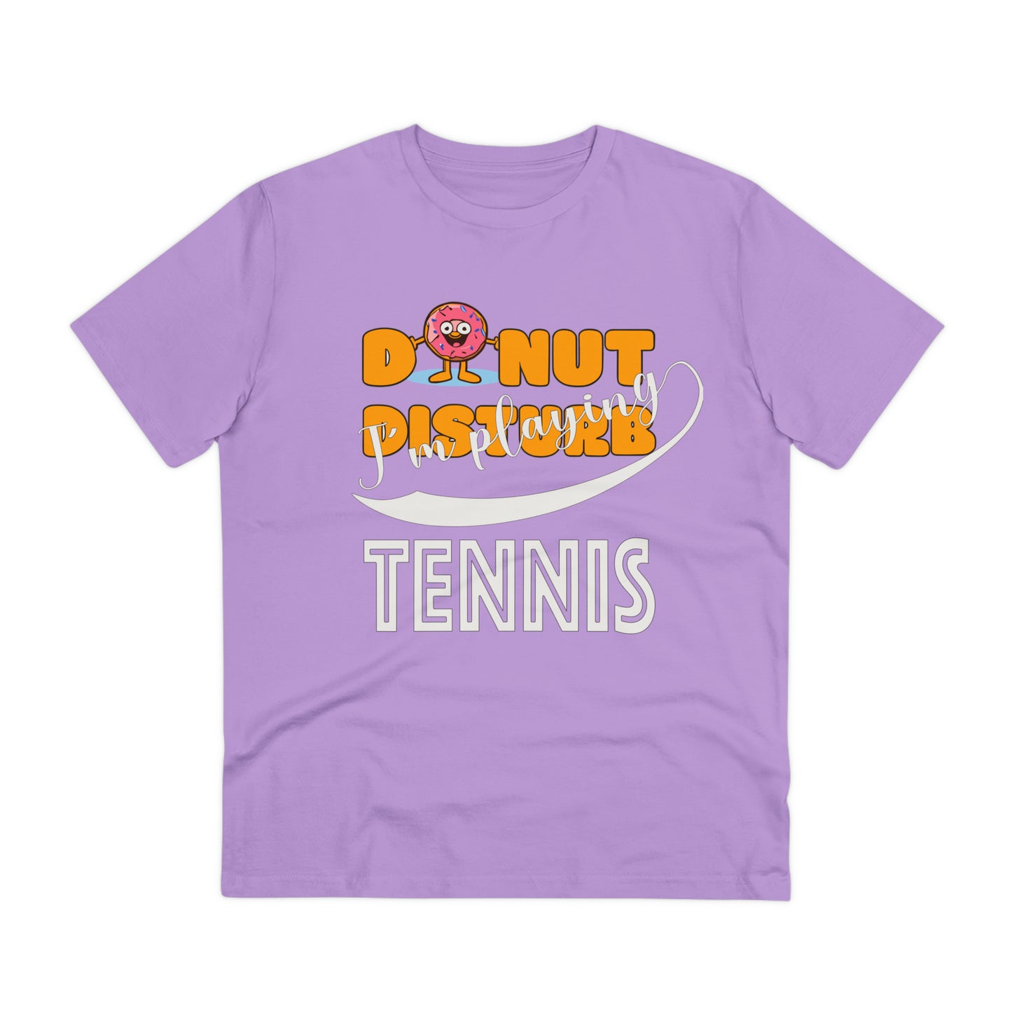 Donut Disturb I´m playing Tennis - Unisex Shirt