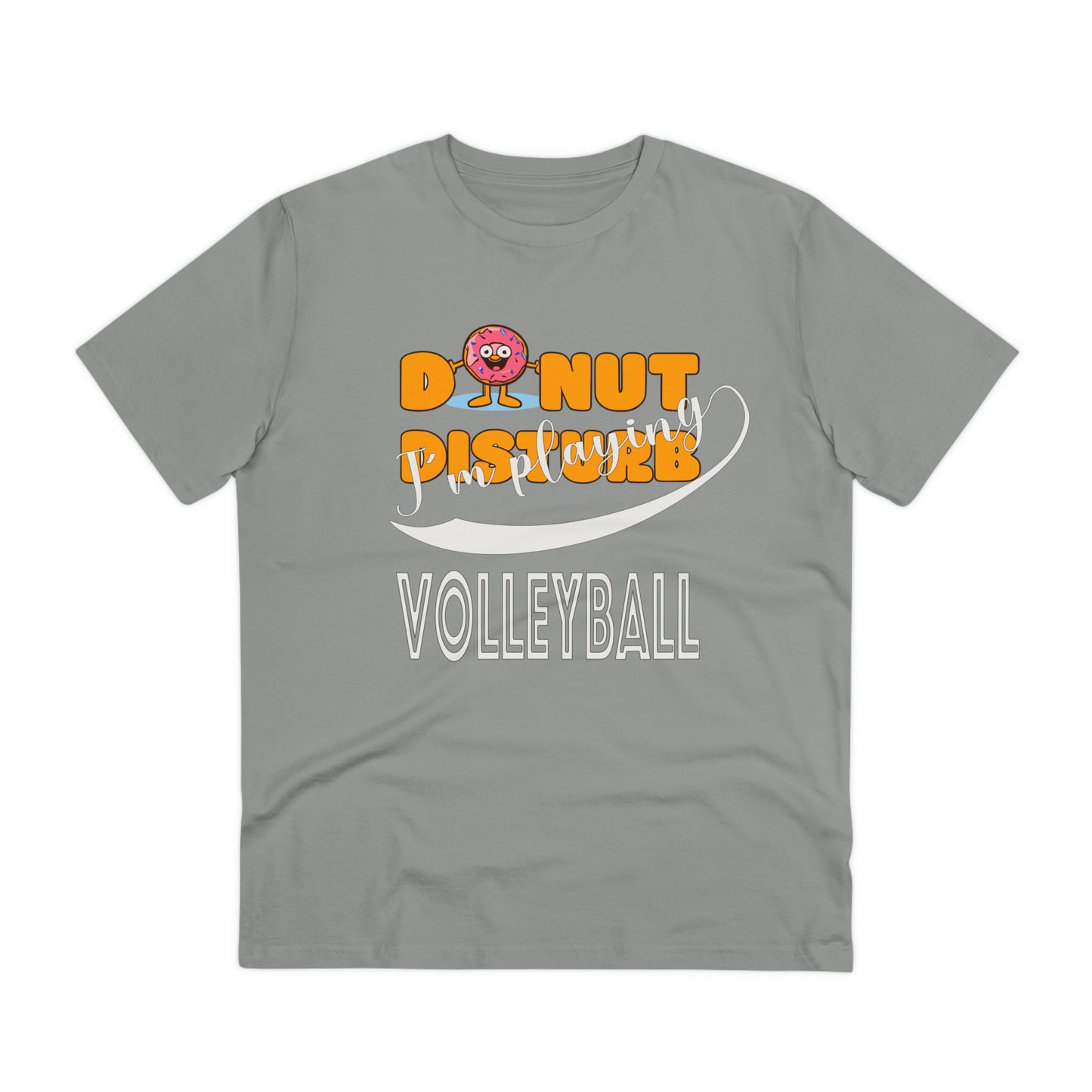 Donut Disturb I´m playing Volleyball - Unisex Shirt