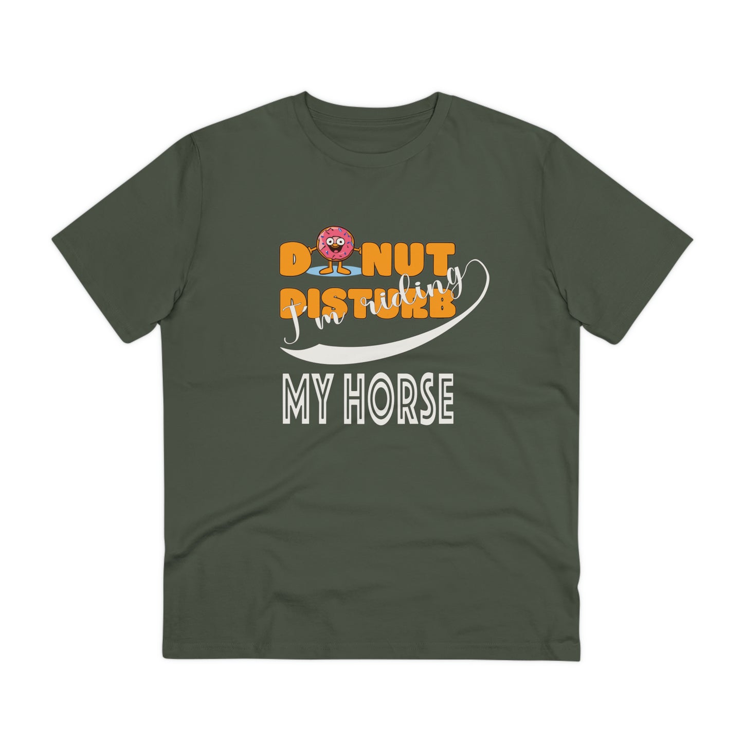 Donut Disturb I´m riding MY HORSE - Unisex Shirt