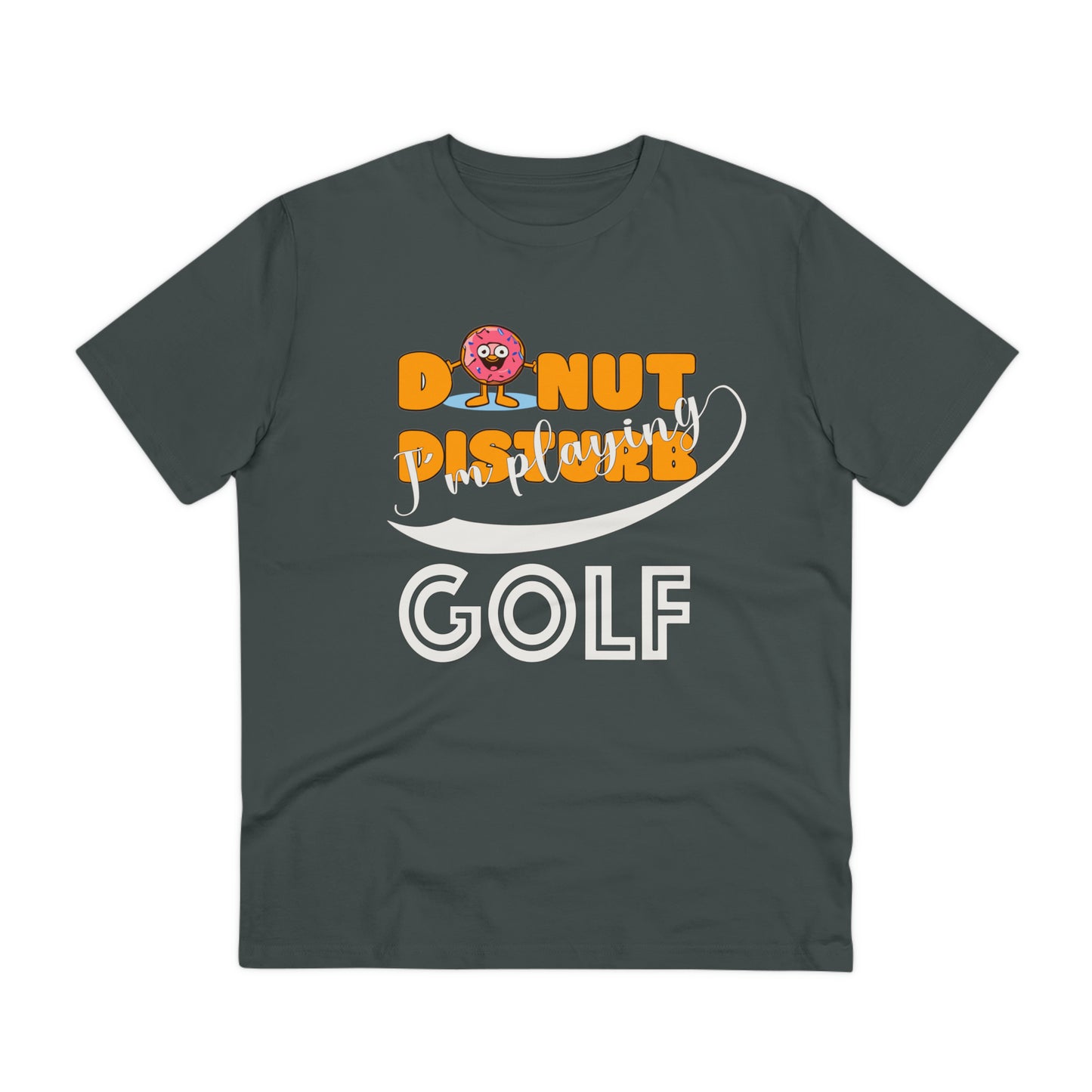 Donut Disturb I´m playing Golf - Unisex Shirt