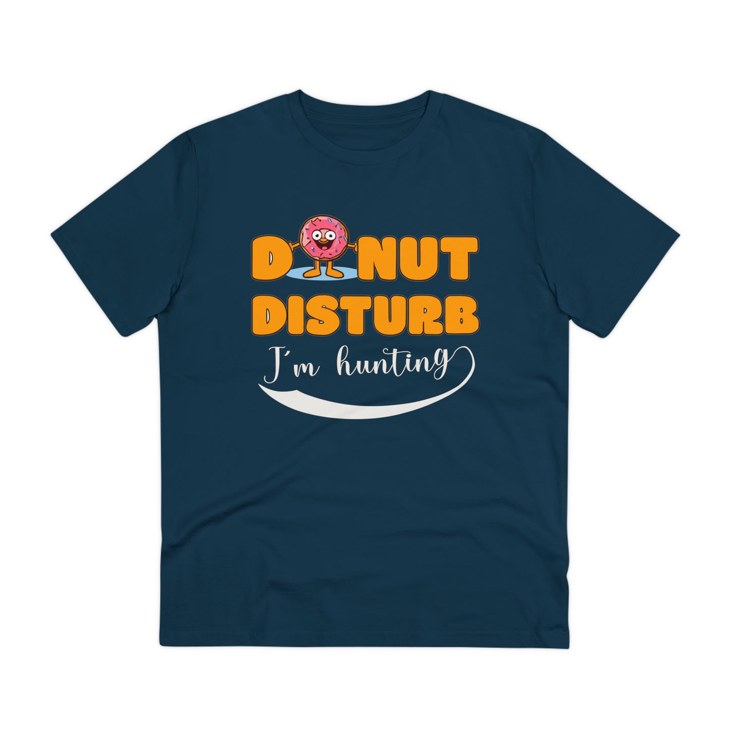 Donut Disturb I´m hunting - Unisex Shirt